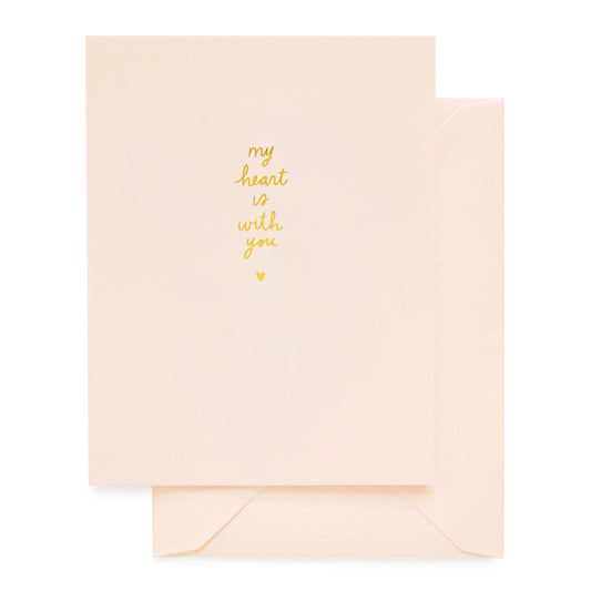 My Heart Is With You Card